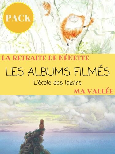 Couverture de Les Albums filmés - La retraite de Nénette - Ma Vallée